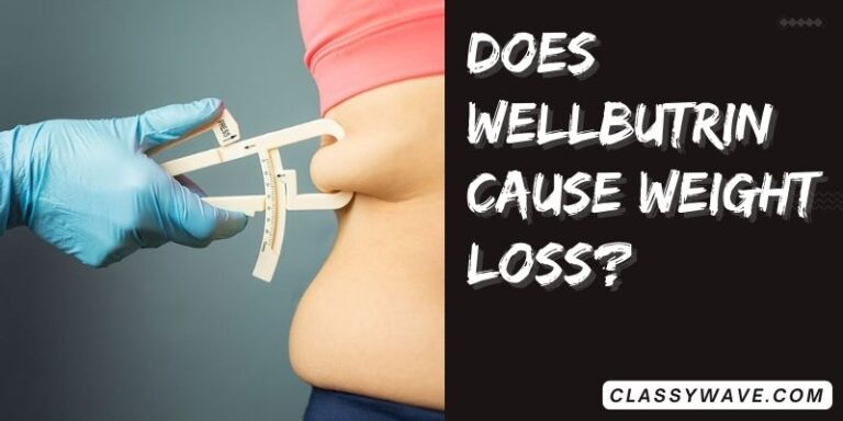 Does Wellbutrin cause weight loss? Decoding Wellbutrin