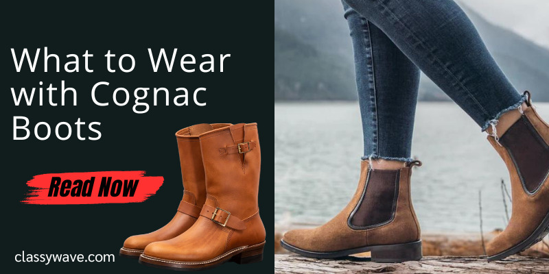 what to wear with cognac boots