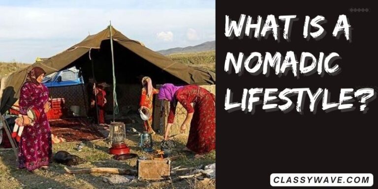 what is a nomadic lifestyle? Embracing Freedom