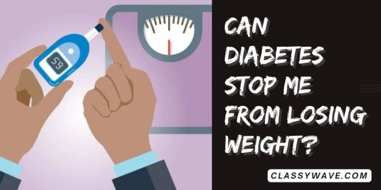 Can diabetes stop me from losing weight? Challenges and Strategies