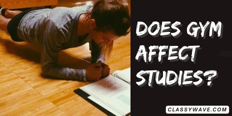 Does-gym-affect-studies