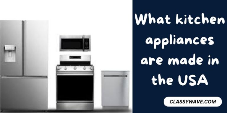 What kitchen appliances are made in the USA