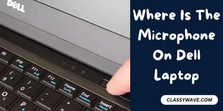 Where Is The Microphone On Dell Laptop – Guide