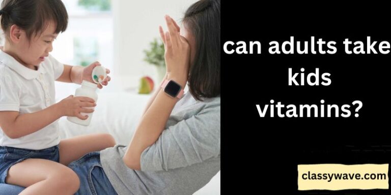 can adults take kids vitamins? Nutritional Potential