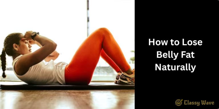 How to Lose Belly Fat Naturally | Simple & Effective Tips